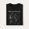Funny Cat Physics Humor Design What Cats Really Think T-Shirt