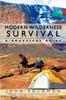 The Modern Wilderness Survival : A Practical Guide Book