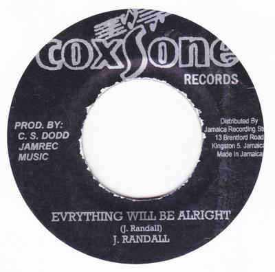 7inch Record J. RANDALL - Everything Will Be Alright NONE Coxsone Records 2013 Jamaica Reggae, Ska & Dub Used
