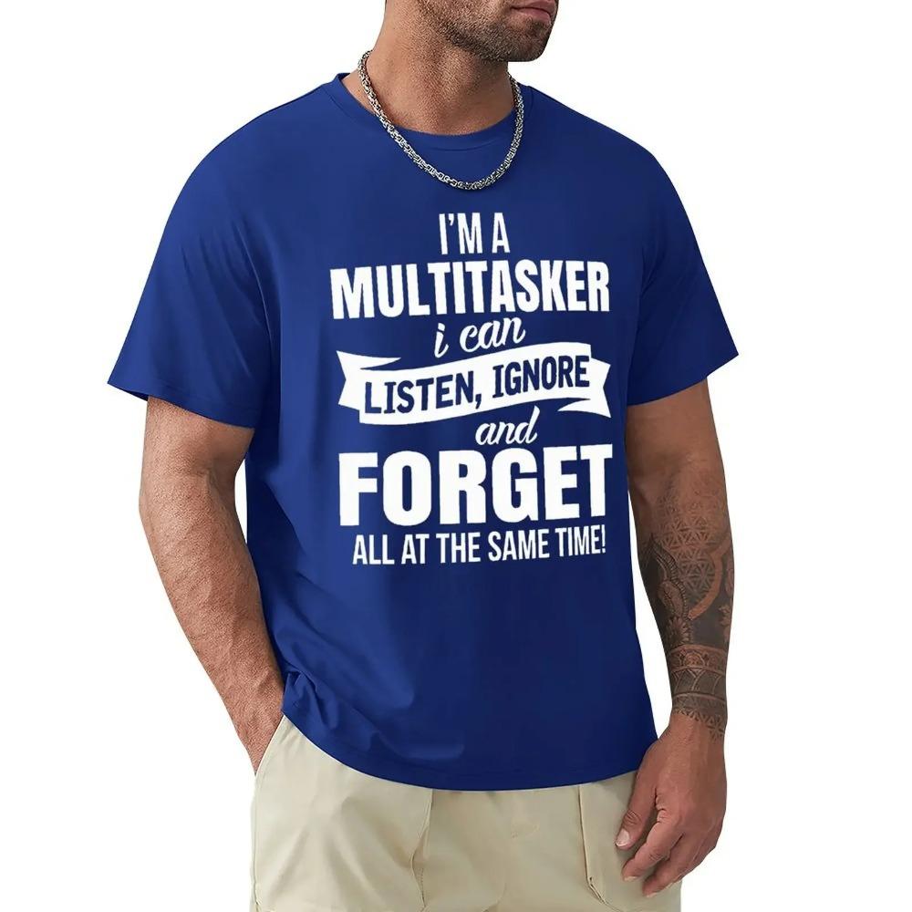 I'm A Multitasker Print T-shirt with Funny Saying Men And Women's Fashion Graphic Tee Black T Shirt Summer Short Sleeve Shirts