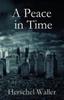 The A Peace In Time Book