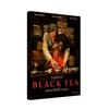 Black Tea DVD