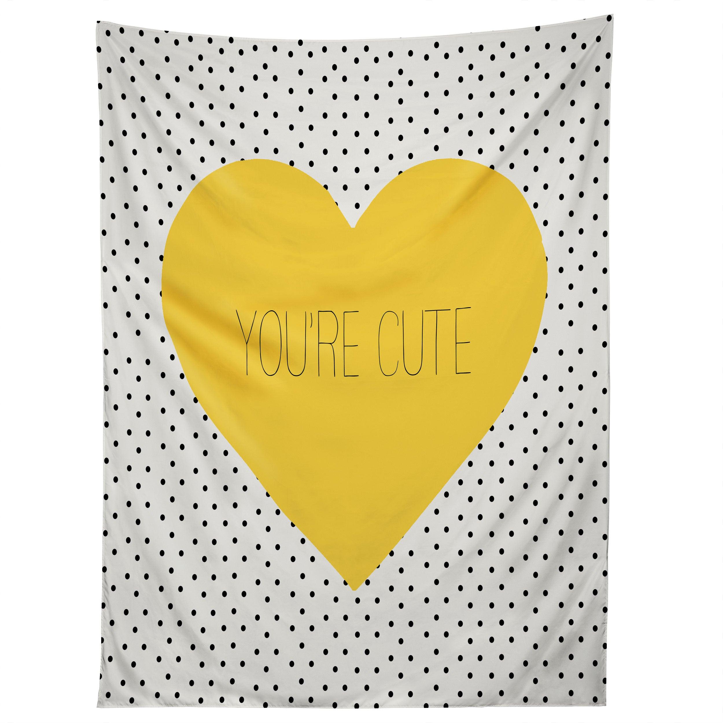 YOU ARE CUTE tapestry 75x100