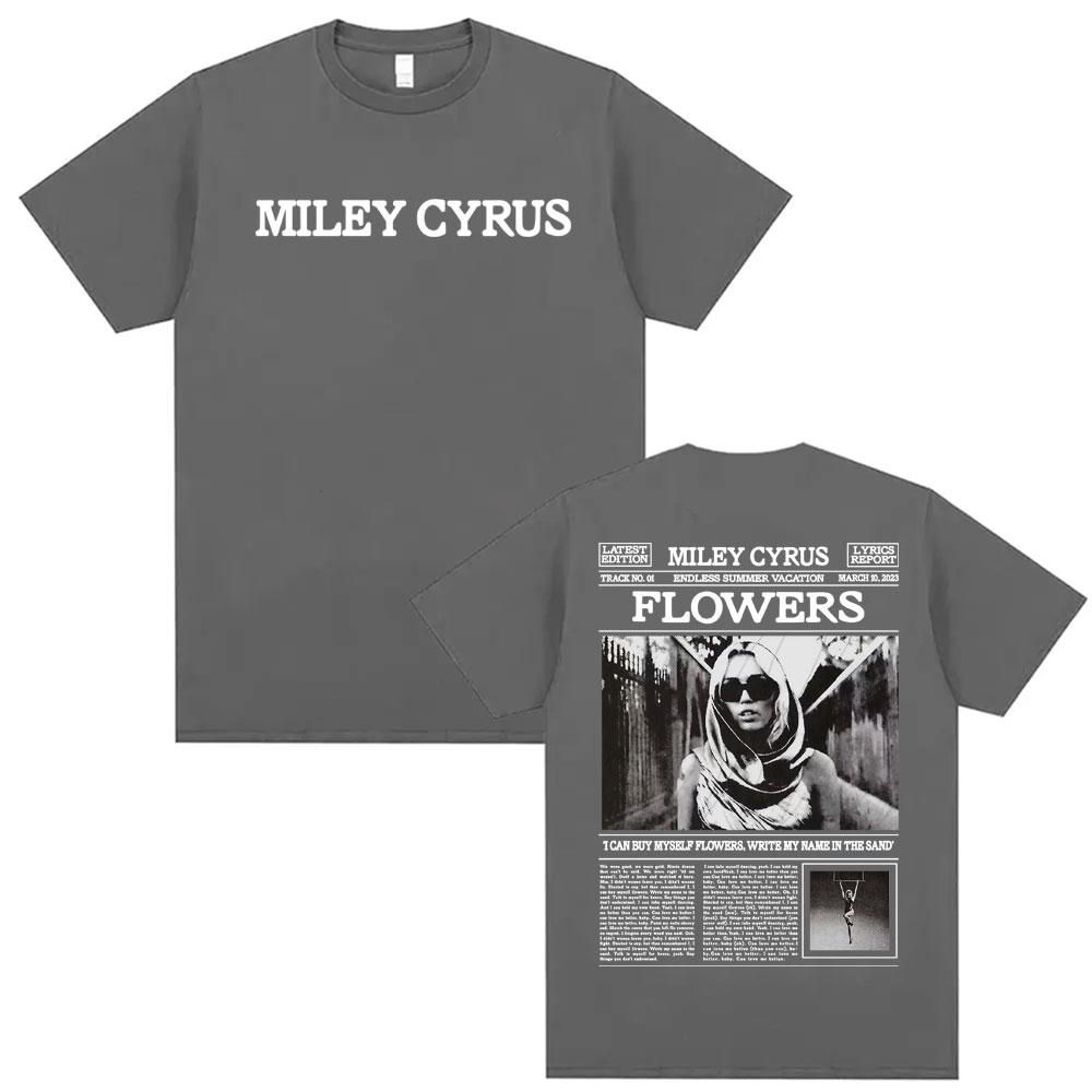 Miley Cyrus Flowers Lyric 90s Poster Graphic T Shirts Men Women Fashion Vintage High Quality Tshirts Casual 100 Cotton T Shirt