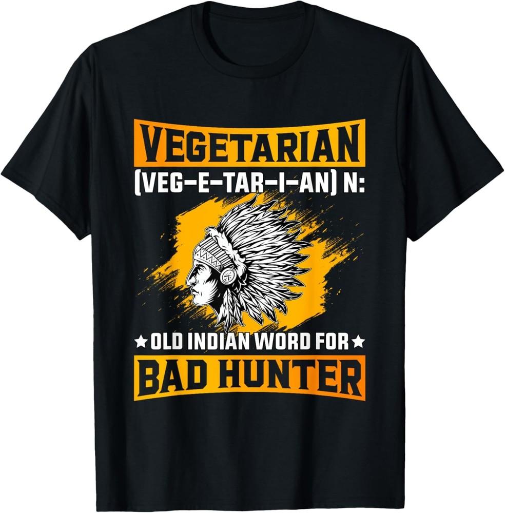 Вегетарианская старая индийская слово для плохого охотника Забавная надпись Футболка Унисекс Футболка S