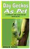 წიგნი Day Geckos As Pet : A Complete Care Guide for Day Gecko As Pet