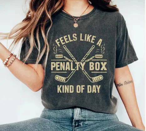 Feels Like a Penalty Box Day T  Shirt Funny Hockey Player Gift Game Day Tee XL