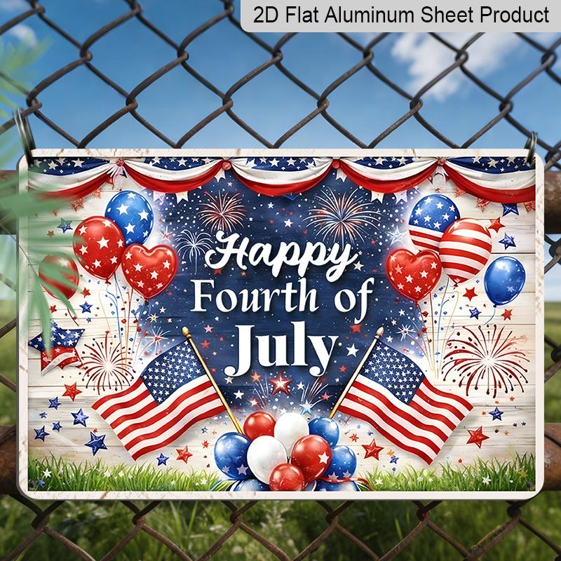 2D Flat Metal Sign for US Patriotic Fans, Vintage Happy Fourth of July Aluminum Tin Sign, Patriotic Wall Decor for Independence Day, Wall Art for Man