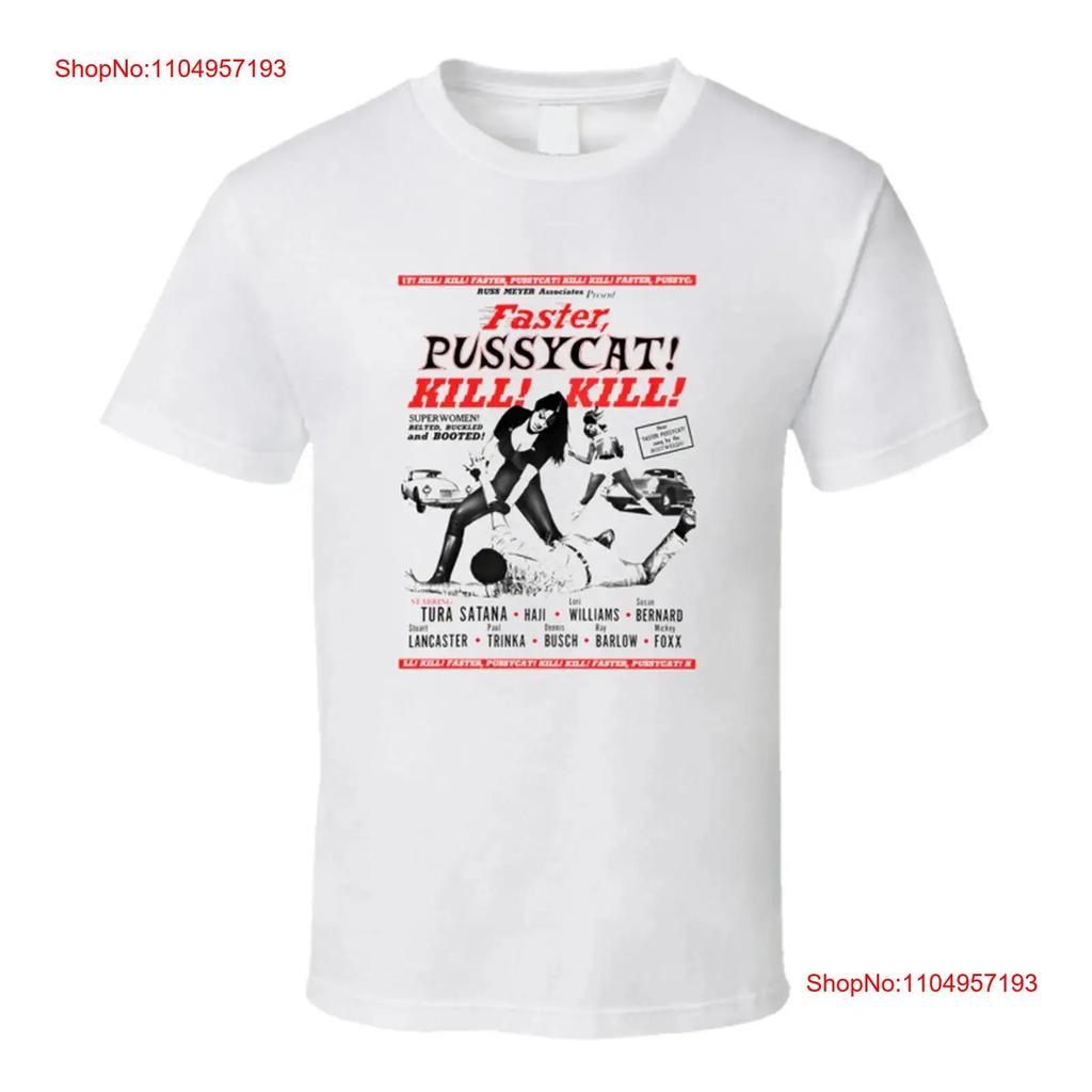 Faster Pussycat Kill T Shirt Russ Meyer Exploitation Tura Santana vintage Washed Breathable Stretched homme Slightly graphic