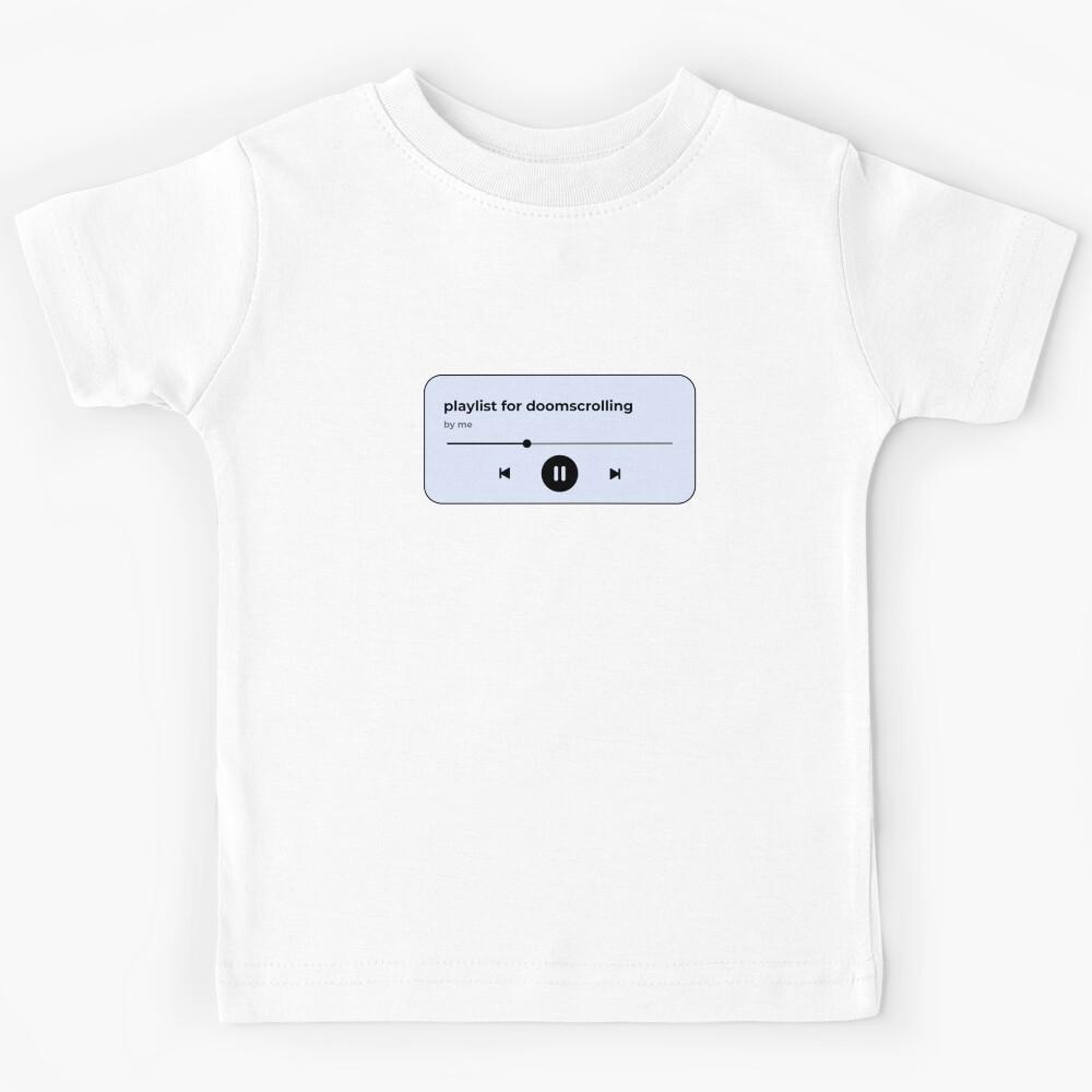 playlist for doomscrolling (music player) (pastel light blue version) Kids T-Shirt 150