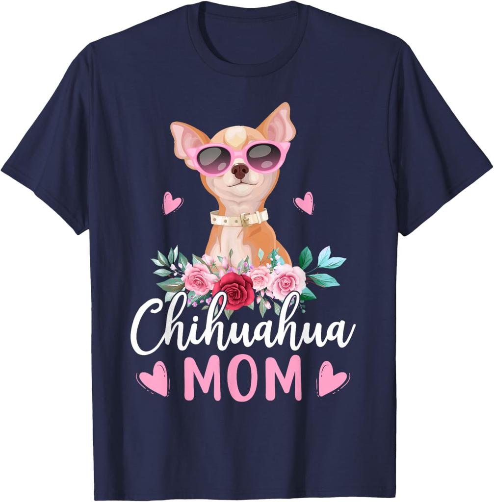 Chihuahua Mom Sunglasses Flower Graphic T-Shirt Cute Dog Lover Casual Crewneck Tee