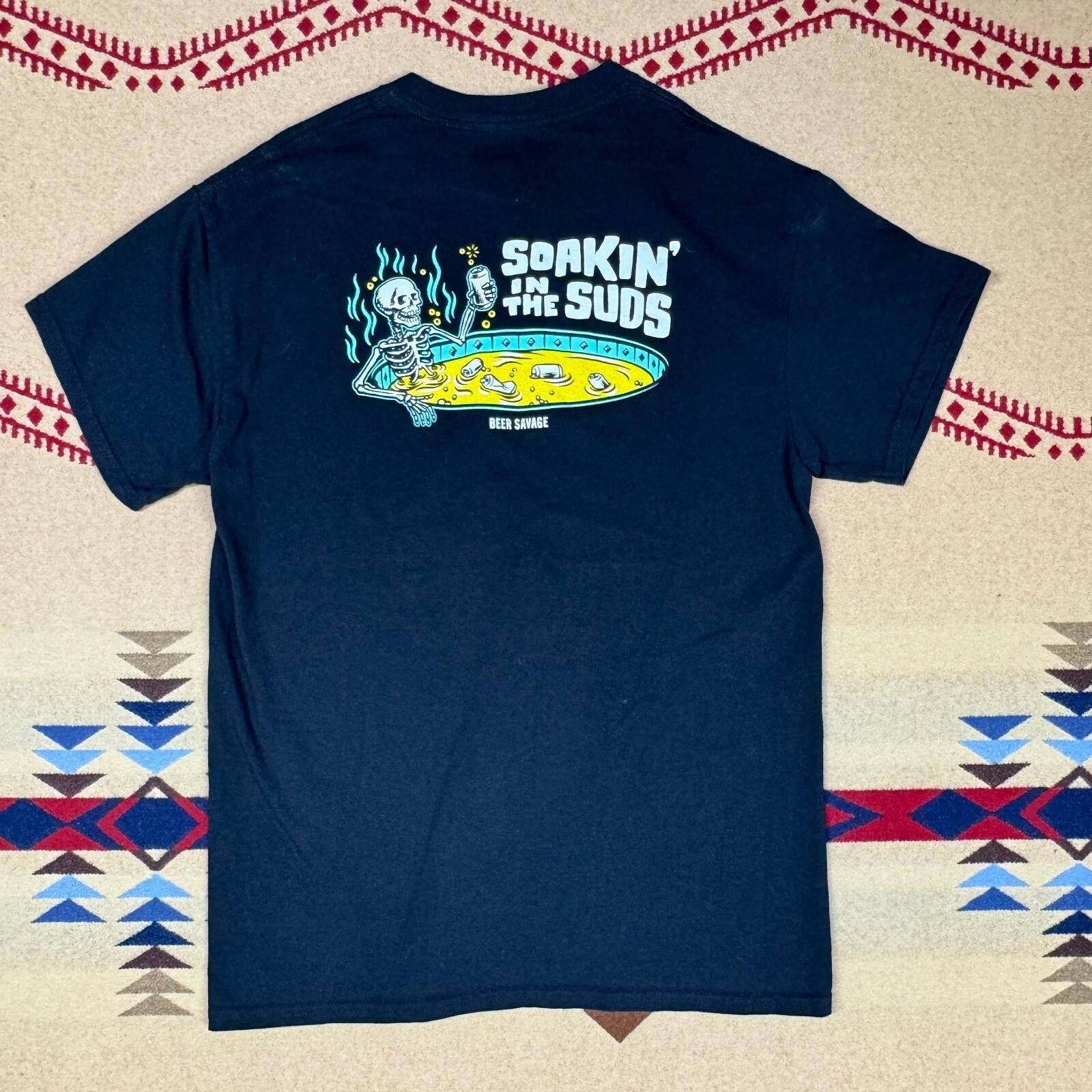 Beer Savage Beer Shirt Mens M Slim Fit Beer Bath Soakin in the Suds Black Crew Unisex T-Shirt M