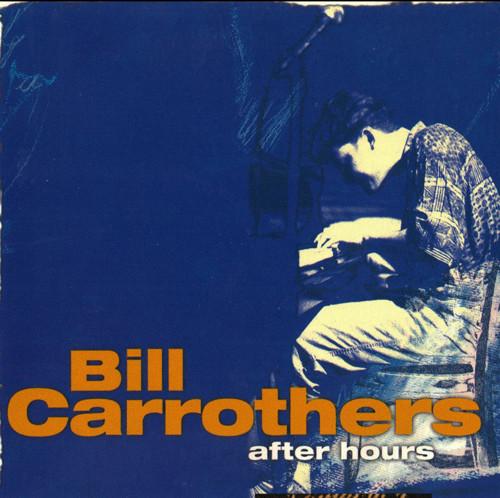 

CD BILL CARROTHERS - After Hours Volume 4 GO60372 Go Jazz 1998 Germany Jazz Used