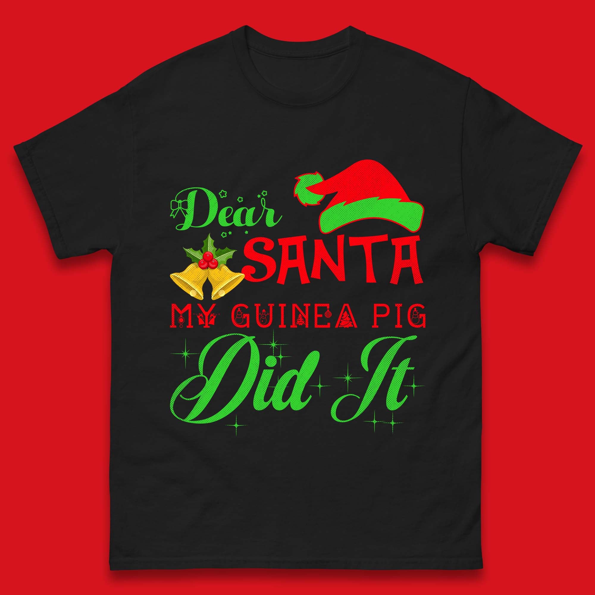 

Dear Santa My Guinea Pig Did It Christmas Mens T Shirt Womens Tops Tees M