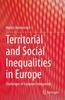 The Territorial and Social Inequalities In Europe : Challenges of European Integration Book