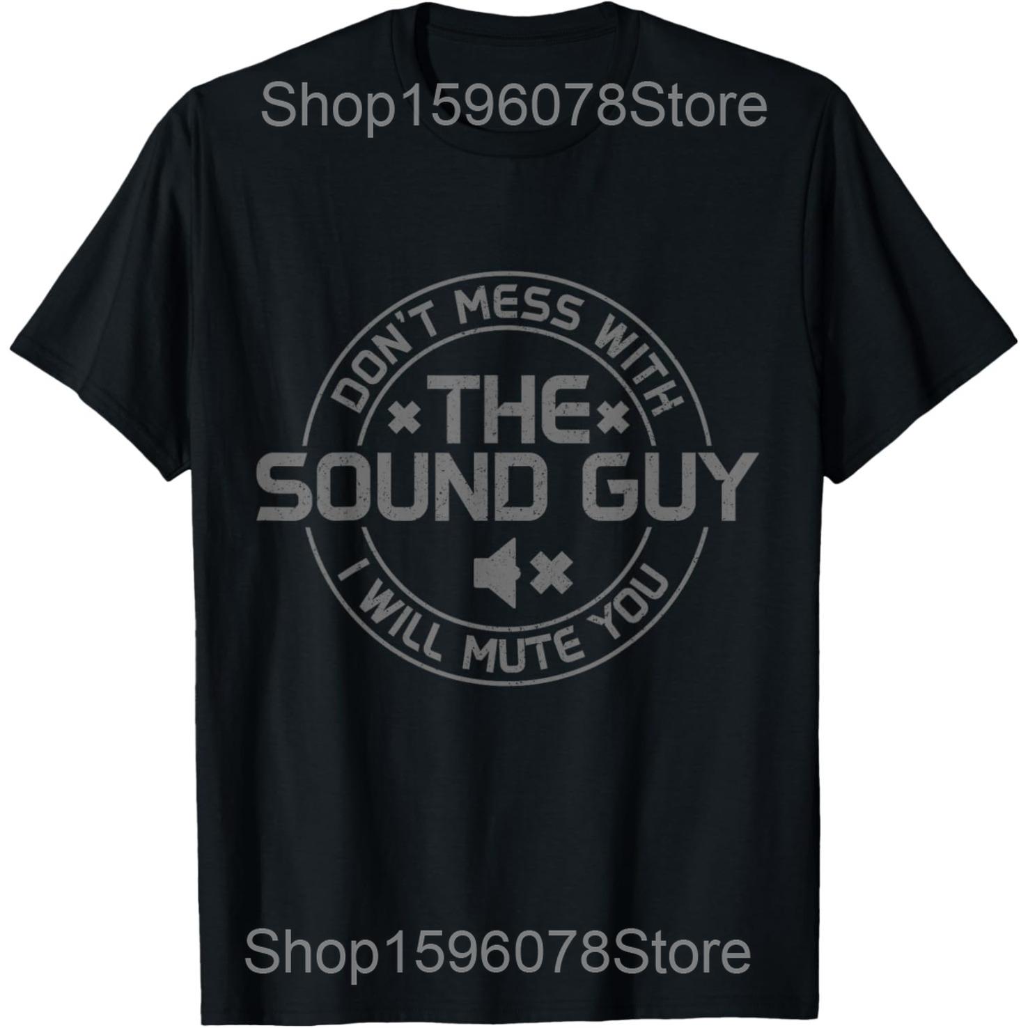 

Sound Guy Audio Engineer Sound Engineer Master Musician T Shirts Humor Streetwear Tee Shirt Short Sleeve Unisex Loose Clothing S