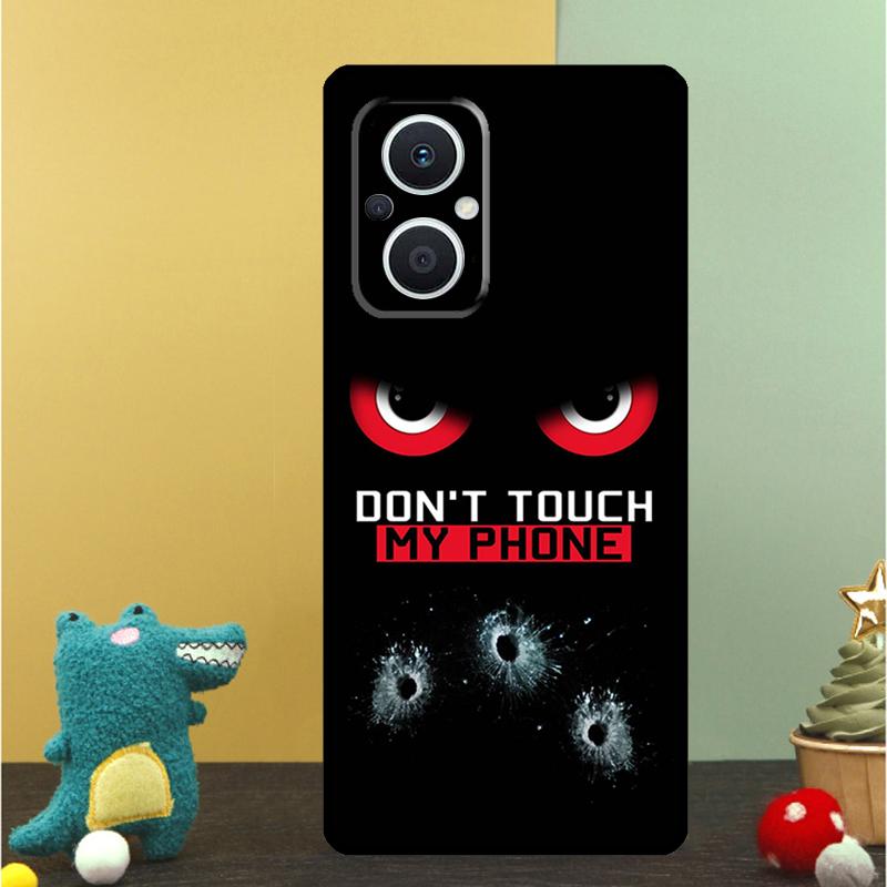 Do Not Touch My Phone Case For OPPO Reno 15 13 10 11 14 Pro 12 F 13F 14F 15F 7 8 Lite OPPO Find X9 X8 X5 Pro Cover