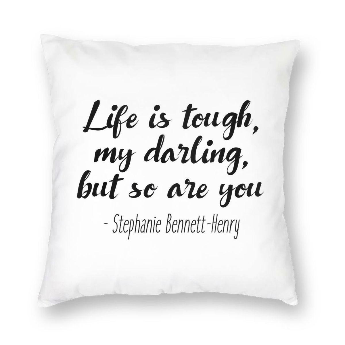 Life Is Tough My Darling But So Are You Pillowcase Polyester Linen Velvet Printed Zip Decor Car Cushion Cover Peach skin 18*18(CM)-1Pcs