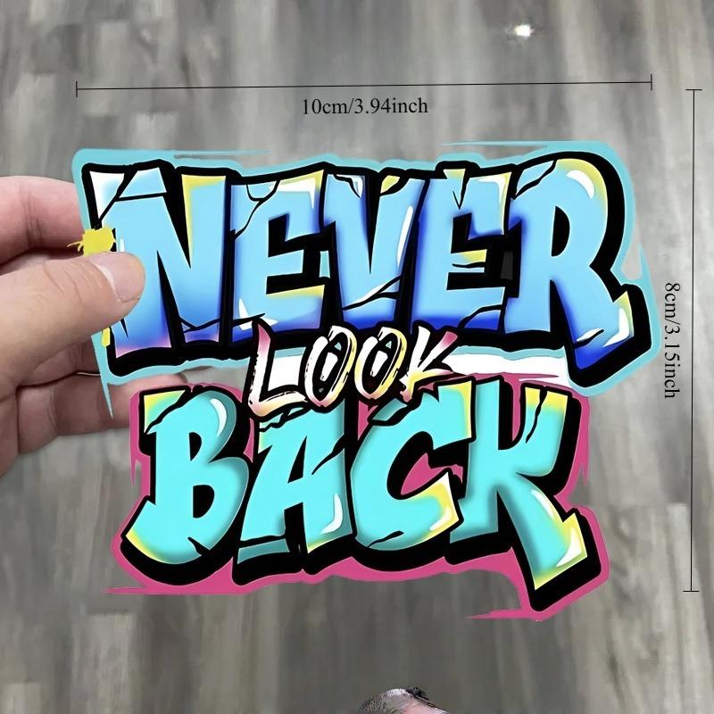1Pc Never Look Back Graffiti Quote Stickers, Waterproof Vinyl Decals for Car Motorcycle Helmet Laptop Bike Decor