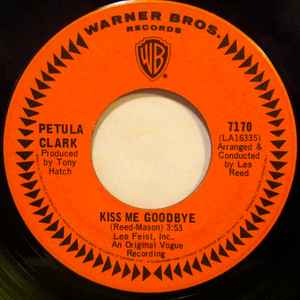 

7inch Record PETULA CLARK - Kiss Me Goodbye / I ve Got Love Goi 7170 Warner Bros. Re 1968 Canada Pop Used