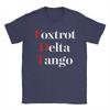Foxtrot Delta Tango Mens T Shirts  Fashion Tee Shirt Short Sleeve Round Neck TShirts Pure Cotton Plus Size Tops