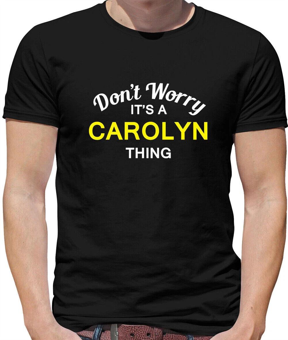 Don t Worry It s A Carolyn Thing Men - Family Name Measure Name Family M