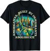 Abolish Ice Protest Support Indivisible No Kings Unisex T-Shirt