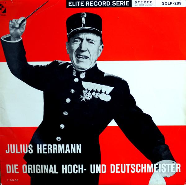 

LP Record JULIUS HERRMANN DIE ORIGINAL HOCH Die Original Hoch Und Deutschmeist SOLP289 ELITE SPECIAL Switzerlan Classical Used