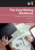 The The Case Writing Workbook : A Guide for Faculty and Students Book
