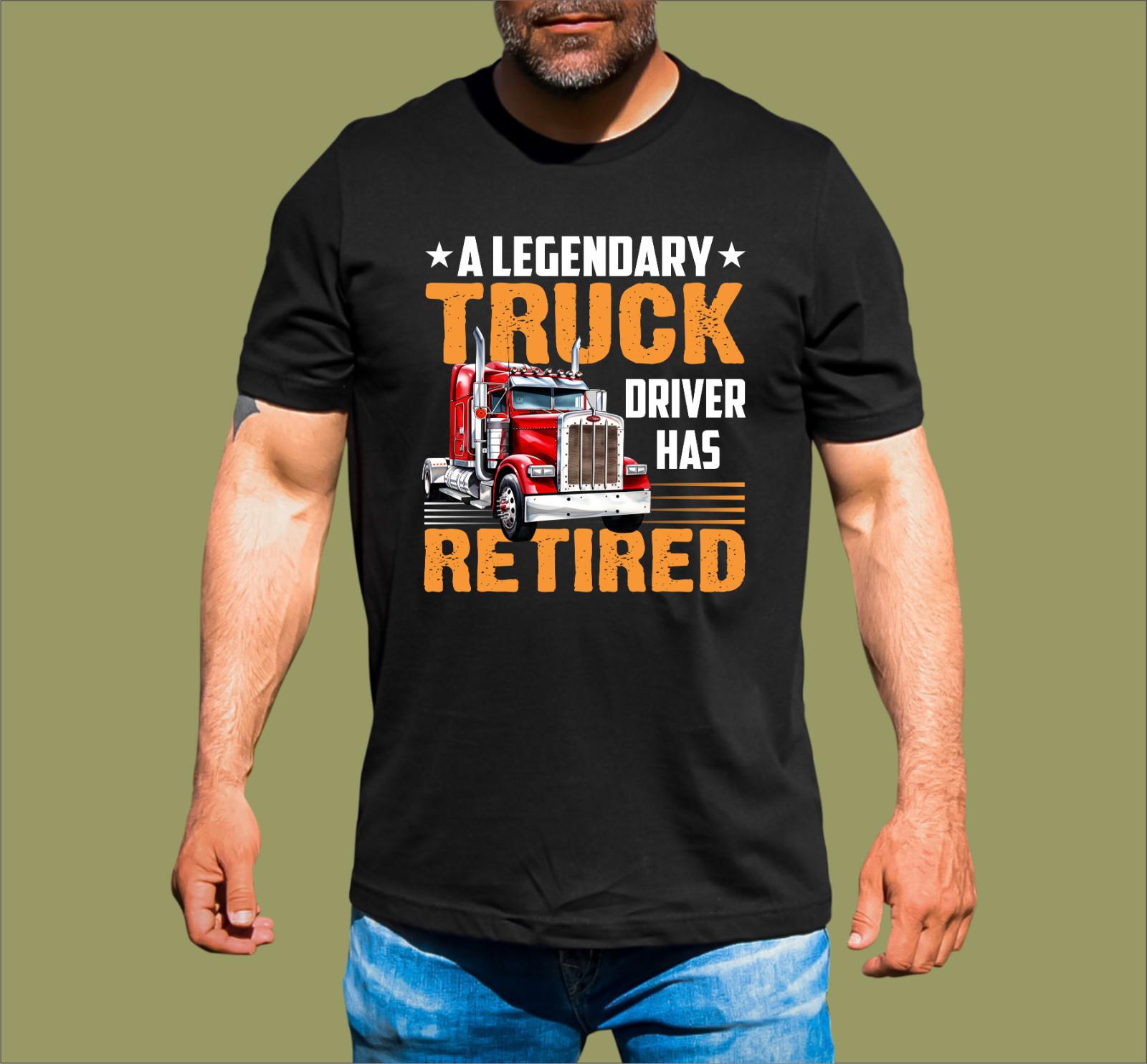 TRUCK DRIVER RETIRED T-SHIRT S