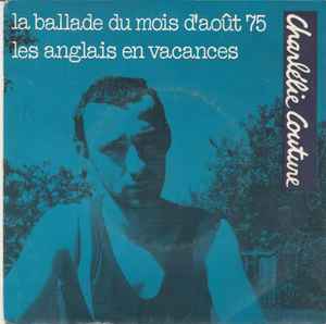 7inch Record CHARLÉLIE COUTURE - La Ballade Du Mois D'août 75 6010400 Island Records 1981 France Rock Used