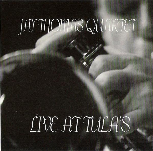 

CD JAY THOMAS QUARTET - Live at Tula s MCVCD109 McVouty Records Japan Soul/Funk Used