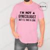 Nejsem gynekolog, ale podívám se na to tričko Vintage oblečení Obyčejná Pánská Vtipná Trička Vintage Oblečení Harajuku Streetwear
