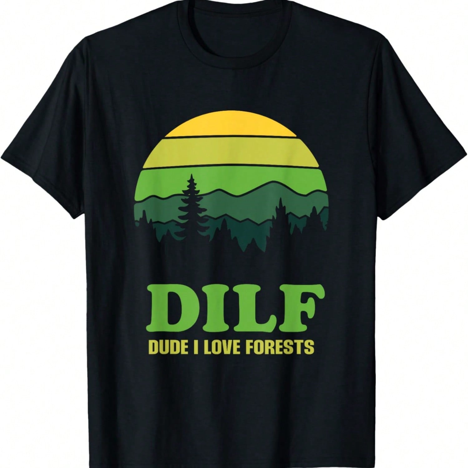 DILF Dude I Love Forests - Funny Nature Hiking Tree Camp Fan T-Shirt S разноцветный