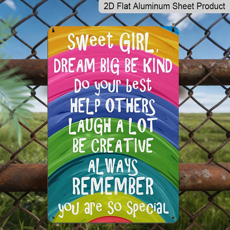 2D Flaches Süßes Mädchen Träume Groß Bunt Regenbogen Inspirierendes Metallschild - 8,0x12,0 Zoll Aluminium Wandkunst, Positive Affirmation Hausdekoration, Vorgebohrt