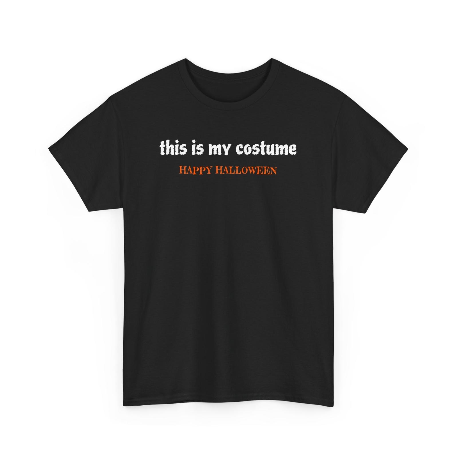 This Is My Costume Halloween T-Shirt For Men Women Funny Halloween Shirt S