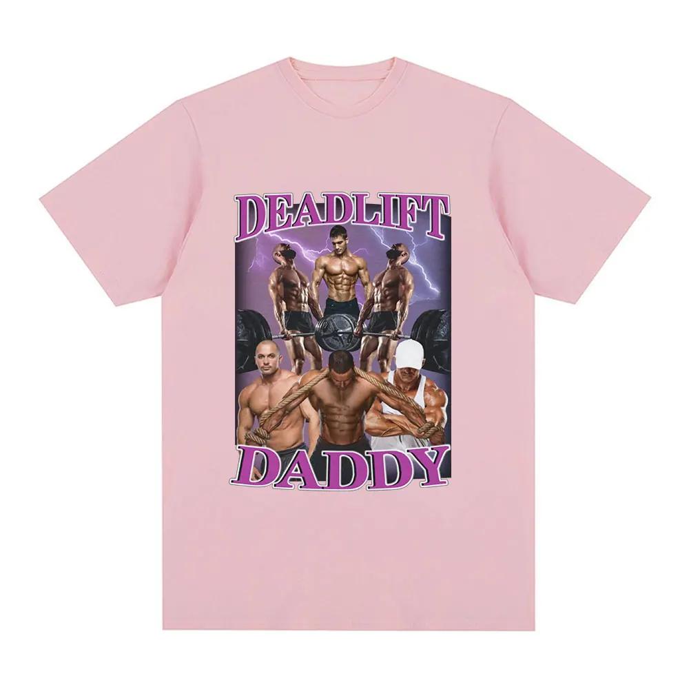 Funny Deadlift Daddy Gym Meme Graphic T-shirt Men's and Women's Fashion Hip Hop Retro Short Sleeve T-shirt T-shirt Plus Size