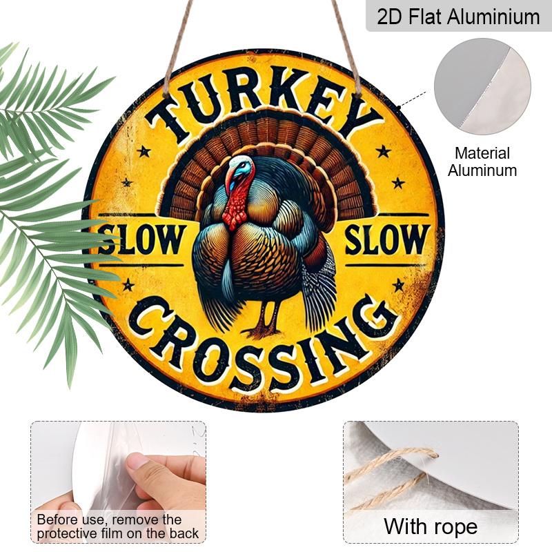2D Flat 1pc, 8x8 In, 1pc, Rustic Round Aluminum Metal Sign, "Turkey Slow Crossing" Feathered Friend Safety Plaque, Home, Cafe, Commercial Decor, Door