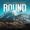 The Long Way Round by Paul Carter Paperback Book 9781035851911