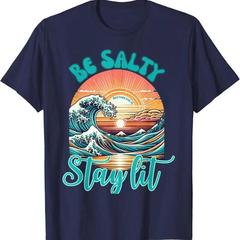 Summer Beach Be Salty Stay Lit Matthew 513 14 T Shirt