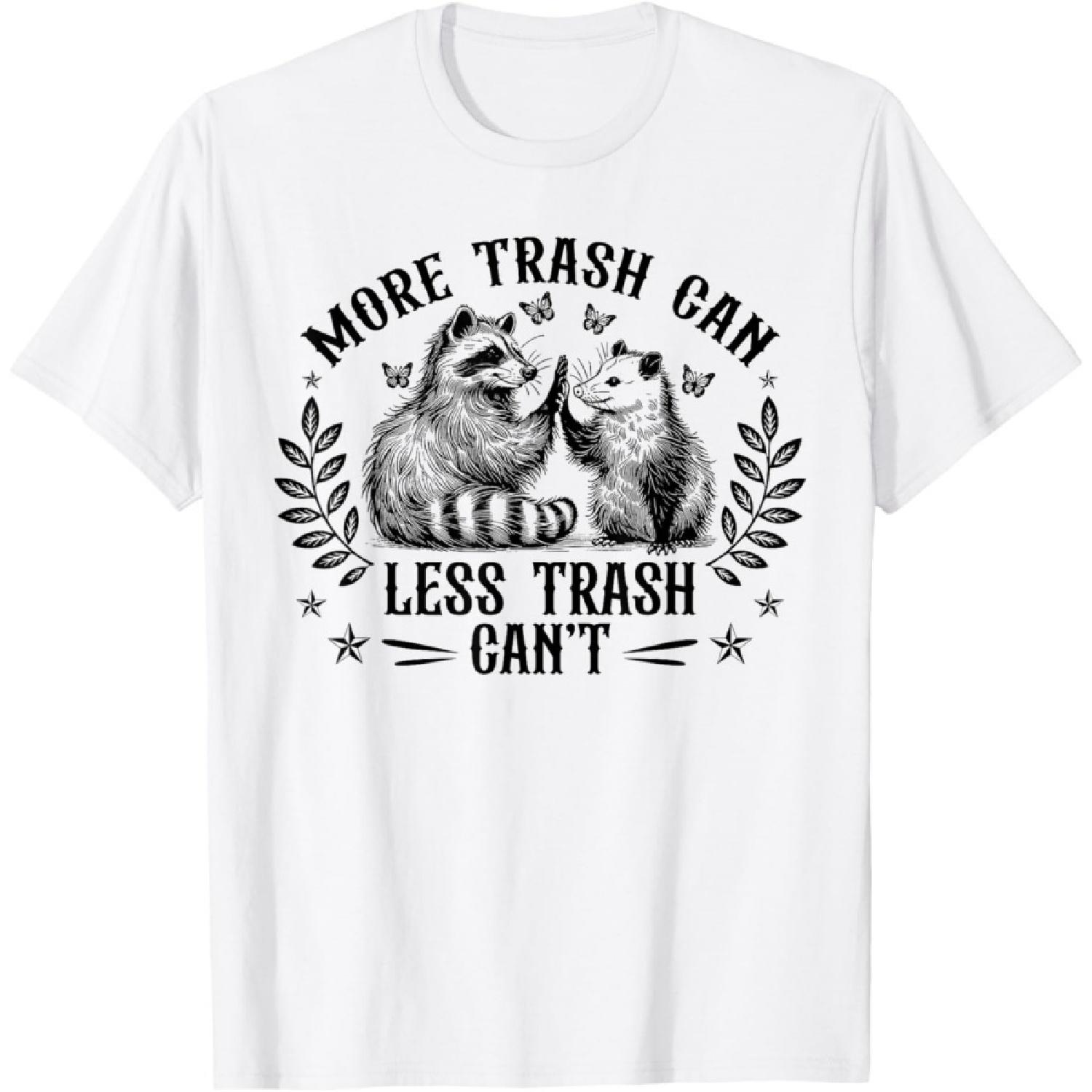More Trash Can Less Trash Can t Funny Raccoon Opossum Meme T-Shirt XXXXXL белый