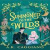 Summoned To the Wilds by A. K. Caggiano Paperback Book 9781464259784