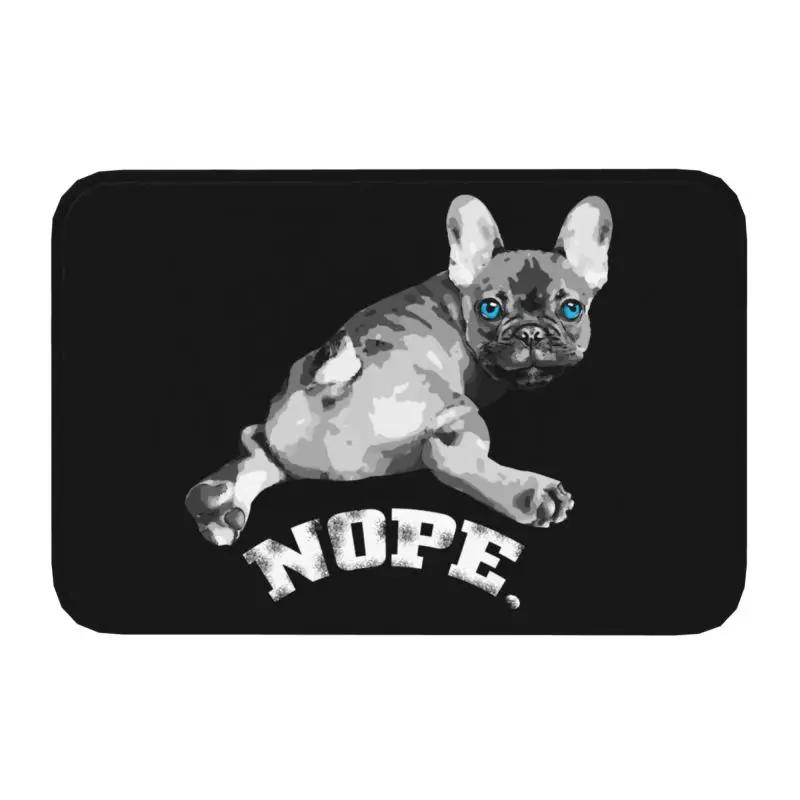 French Bulldog Door Mat with "NOPE" Funny Pattern Non-slip Entrance Rug for Home Decor Dog Lovers Collection
