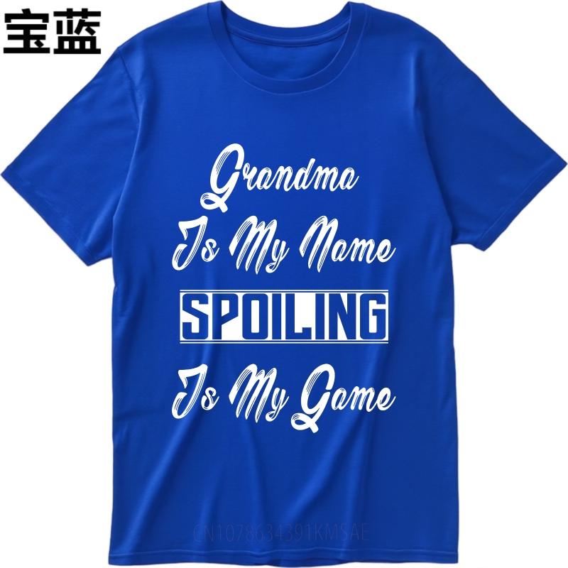 Street Wear For Unisex Round Neck tshirt Big size Grandma Is My Name Spoiling Is My Game Comfort Unisex Tee shirt Unisex fashion tshirt