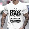 Mens I'm A Proud Dad Shirt Gift From Daughter Funny Fathers Day T Shirt New Design Man Top Short Sleeve Clothes Summer Fashion