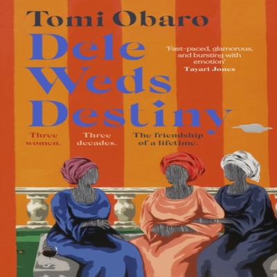 Dele Weds Destiny by Tomi Obaro Hardback Book 9781529366822