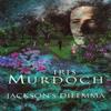 Jacksons Dilemma by Iris Murdoch Hardback Book 9780701188474
