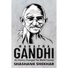 MAHATMA GANDHI : His Victory Changed The World Forever