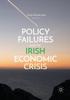 Libro Policy Failures and the Irish Economic Crisis