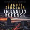 Insanity Defense by Rachel Sinclair Paperback Book 9781036702922